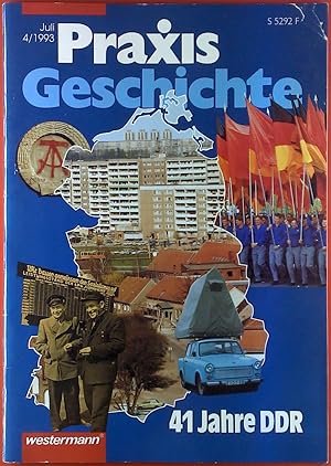 Seller image for Praxis Geschichte. Juli 4/1993, 41 Jahre DDR for sale by biblion2