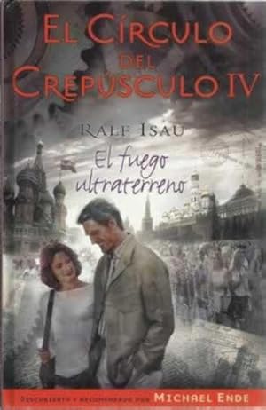 Imagen del vendedor de El crculo del crepsculo IV. El fuego ultraterreno a la venta por Librera Cajn Desastre