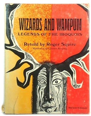 Seller image for Wizards and Wampum: Legends of the Iroquois for sale by PsychoBabel & Skoob Books