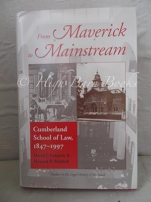 From Maverick to Mainstream: Cumberland School of Law, 1847-1997