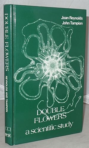 Imagen del vendedor de Double Flowers: A Scientific Study a la venta por Besleys Books  PBFA