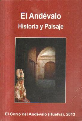 EL ANDEVALO HISTORA Y PAISAJE. 2 TOMOS.