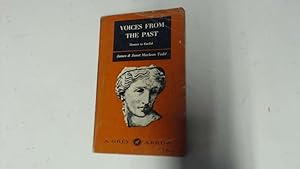 Immagine del venditore per Voices From The Past. A Classical Anthology For The Modern Reader. Volume I: Homer To Euclid venduto da Goldstone Rare Books