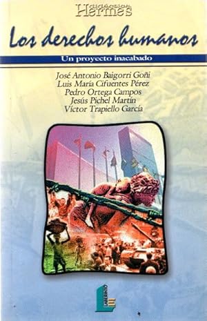 Immagine del venditore per Los derechos humanos. Un proyecto inacabado . venduto da Librer�a Astarloa