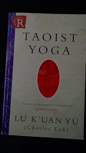 Taoist Yoga. Alchemy and immortality.