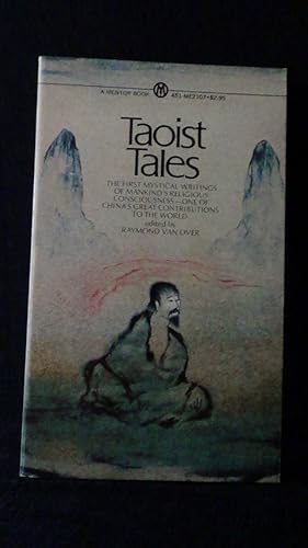 Taoist Tales. The first mystical writings of mankind.
