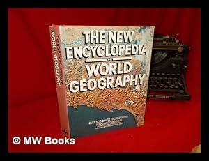 Seller image for The New encyclopedia of world geography / planned and produced by Elsevier International Projects ; forword by Emrys Jones for sale by MW Books Ltd.