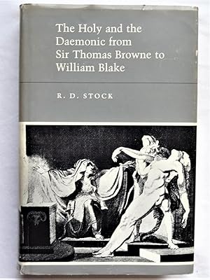 Bild des Verkufers fr THE HOLY AND DAEMONIC FROM Sir THOMAS BROWNE TO WILLIAM BLAKE zum Verkauf von Douglas Books