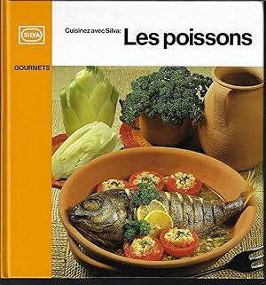 Bild des Verkufers fr Cuisinez avec Silva : Les Poissons zum Verkauf von Bouquinerie Le Fouineur