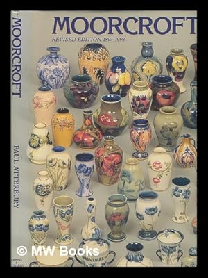 Imagen del vendedor de Moorcroft : a guide to Moorcroft pottery 1897-1993 / Paul Atterbury ; additional material by Beatrice Moorcroft a la venta por MW Books Ltd.