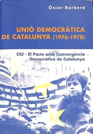 Imagen del vendedor de UNI DEMOCRTICA DE CATALUNYA 1976-1978, CIU- EL PACTE AMB CONVERGNCIA DEMOCRTICA (CATALN). a la venta por Librera Smile Books
