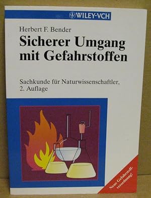 Seller image for Sicherer Umgang mit Gefahrstoffen. Sachkunde fr Naturwissenschaftler. for sale by Nicoline Thieme