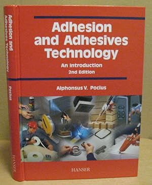 Immagine del venditore per Adhesion and Adhesives Technology. An Introduction. venduto da Nicoline Thieme