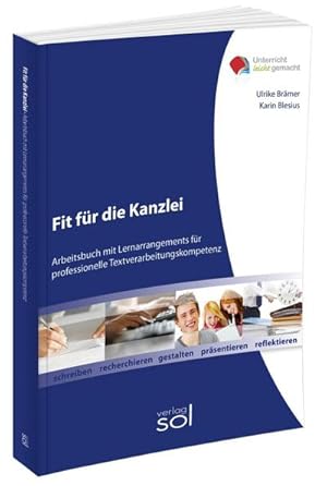 Bild des Verkufers fr Fit fr die Kanzlei: Arbeitsbuch mit Lernarrangements fr die professionelle Textverarbeitungskompetenz zum Verkauf von buchversandmimpf2000