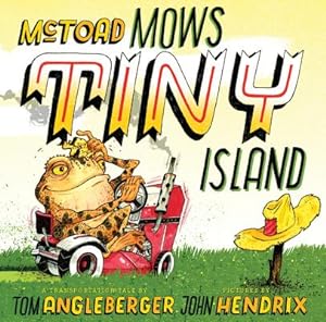 Seller image for McToad Mows Tiny Island: A Transportation Tale (Hardback or Cased Book) for sale by BargainBookStores