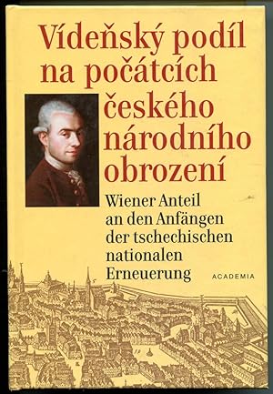 Vidensky podil na pocatcich ceskeho narodnihio obrozeni. J. V. Zlobicky (1743-1810) a soucasnici:...