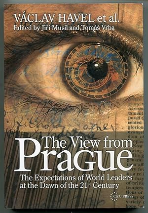 Bild des Verkufers fr The View from Prague: The Expactations of World Leaders at the Dawn of the 21st Century zum Verkauf von Antikvariat Valentinska