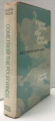 Come From the Four Winds: the Story of Youth Aliya