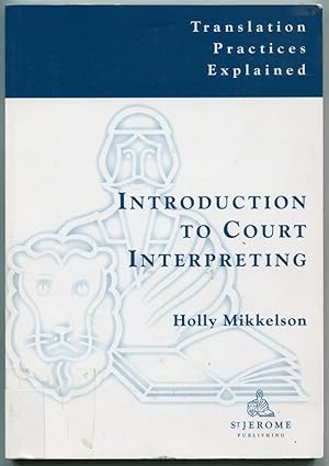 Image du vendeur pour Introduction to Court Interpreting [= Translation Practices Explained; 1] mis en vente par Antikvariat Valentinska