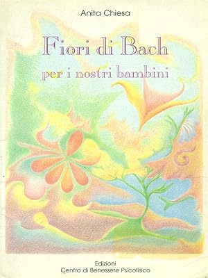 Bild des Verkufers fr Fiori di Bach per i nostri bambini zum Verkauf von Librodifaccia