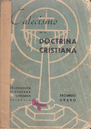 Imagen del vendedor de CATECISMO DE LA DOCTRINA CRISTIANA. SEGUNDO GRADO a la venta por Librera Vobiscum