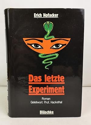 Imagen del vendedor de Das letzte Experiment : Roman. Erich Hofacker a la venta por Antiquariat Bler