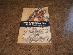 The Corset And The Crinoline: An Illustrated History (Dover Fashion And Costumes)