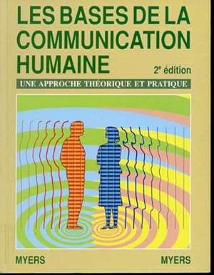 Seller image for Les bases de la communication humaine : Une approche thorique et pratique for sale by Librairie Le Nord