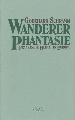 Bild des Verkufers fr Wandererphantasie. Frnkische Heimat in Europa. Reisetagebcher 1983-1988. zum Verkauf von ANTIQUARIAT ERDLEN