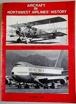 Aircraft in Northwest airlines' History : The Blackbird and the Whale