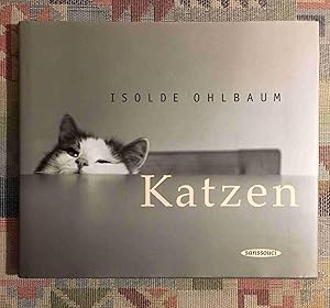 Katzen. Isolde Ohlbaum. Mit einem Vorw. von Elke Heidenreich