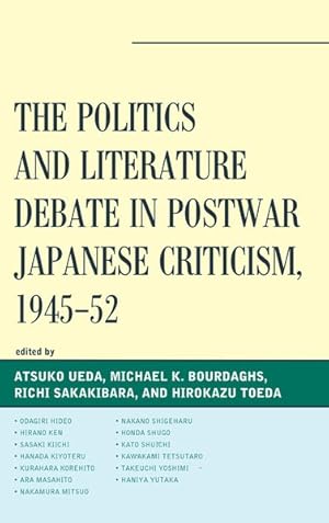 Image du vendeur pour Politics and Literature Debate in Postwar Japanese Criticism, 1945-52 mis en vente par GreatBookPrices