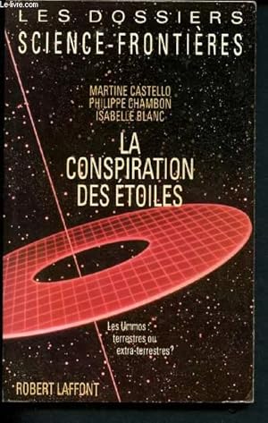 Immagine del venditore per La conspiration des toiles : Les ummos, terrestres ou extraterrestres ? venduto da Le-Livre