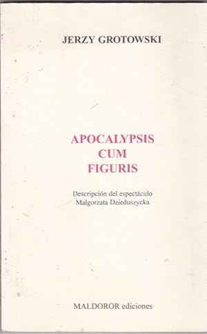 Seller image for Apocalypsis cum figuris. Descripcin del espectculo Malgorzata Dzieduszycka for sale by LIBRERA GULLIVER
