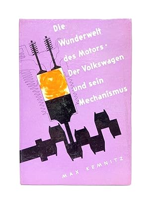 Imagen del vendedor de Der Kraftwage und sein Mechanismus. Dargestellt am Standardmodell des Volkswagens / Graphische Gestaltung von Max Kemnitz nach einer Idee von Ing. G. Koch a la venta por Librer�a Miguel Miranda