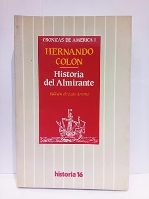 Immagine del venditore per Historia del Almirante / Edicin de Luis Arranz venduto da Librera Miguel Miranda