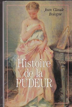 Seller image for Histoire de la Pudeur for sale by LIBRERA GULLIVER