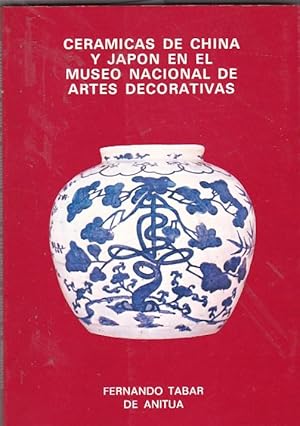 Image du vendeur pour Cermicas de China y Japn en el Museo Nacional de Artes Decorativas mis en vente par LIBRERA GULLIVER