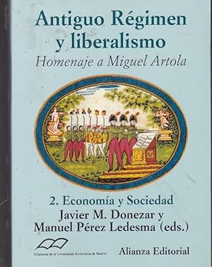 Imagen del vendedor de Antguo Rgimen y liberalismo. Homenaje a Miguel Artola. 2 Economa y sociedad a la venta por LIBRERA GULLIVER