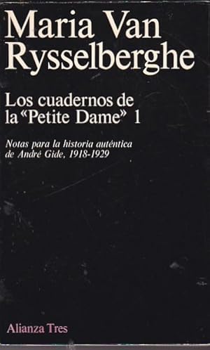 Imagen del vendedor de Los cuadernos de la ''Petite dame'' 1. Notas para la historia autntica de Andr Gide 1918-1929 a la venta por LIBRERA GULLIVER