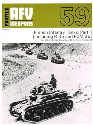 Seller image for PROFILE AFV 59: FRENCH INFANTRY TANKS: PART II (INCLUDING R 35 AND FCM 36) for sale by Paul Meekins Military & History Books