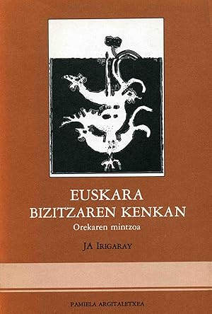 Imagen del vendedor de EUSKARA BIZITZAREN KENKAN Orekaren mintzoa a la venta por Imosver