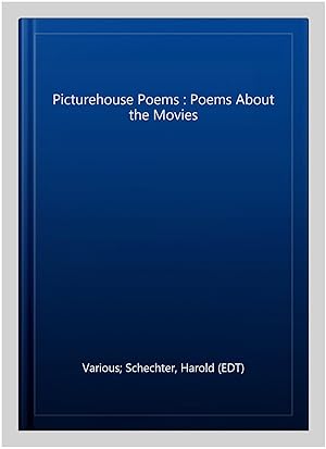 Seller image for Picturehouse Poems : Poems About the Movies for sale by GreatBookPrices