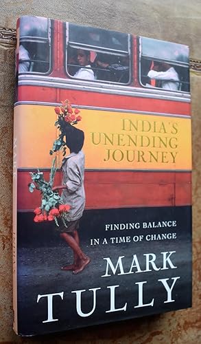 Seller image for India's Unending Journey: Finding balance in a time of change [SIGNED] for sale by Dodman Books