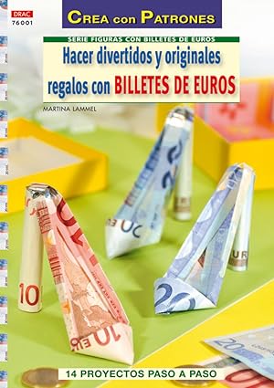Seller image for Hacer divertidos y originales regalos con billetes de euro for sale by Imosver
