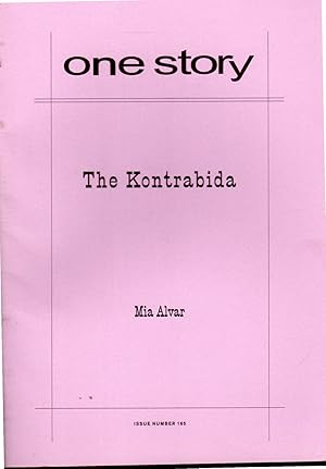 Bild des Verkufers fr The Kontrabida (One Story, Volume 10 Number 17, June 12, 2012) zum Verkauf von Dorley House Books, Inc.