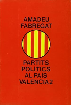 Imagen del vendedor de Partits poltics al Pas Valenci. (T.2) a la venta por Imosver