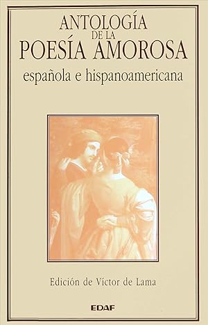 Immagine del venditore per Antologia de la poesia amorosa espaola e hispanoamericana venduto da Imosver