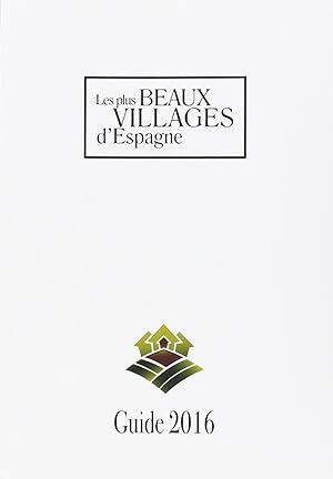Bild des Verkufers fr Les plus beaux villages d'espagne -guide 2016- zum Verkauf von Imosver