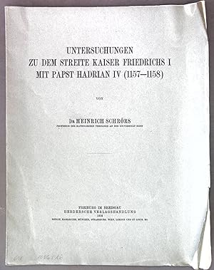 Bild des Verkufers fr Untersuchungen zu dem Streite Kaiser Friedrichs I mit dem Papst Hadrian IV (1157-1158); zum Verkauf von books4less (Versandantiquariat Petra Gros GmbH & Co. KG)